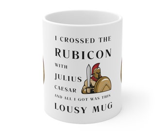Roman Soldier Rubicon Coffee Mug - Caesar's Crossing Gift - Historical Coffee Cup - Roman Empire
