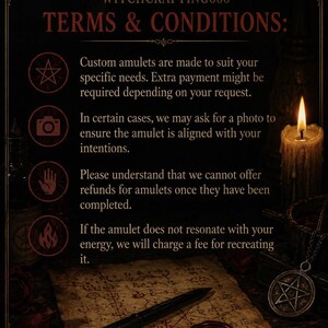 May include: A dark informational graphic titled WITCHCRAFTING666 TERMS & CONDITIONS with red text and icons. It outlines policies for custom amulets, including payment, photo requests, refund restrictions, and recreation fees, set against a dark background.