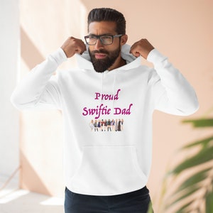Men&#39;s Premium Pullover Hoodie Proud Swiftie Dad