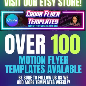 Puede incluir: Un gr&aacute;fico verde ne&oacute;n y rosa con el texto "VISIT OUR ETSY STORE!" y "CANVA FLYER TEMPLATES" con la direcci&oacute;n del sitio web "CANVAFLYERTEMPLATES.ETSY.COM". El gr&aacute;fico tambi&eacute;n incluye el texto "OVER 100 MOTION FLYER TEMPLATES AVAILABLE" y "BE SURE TO FOLLOW US AS WE ADD MORE TEMPLATES WEEKLY!" con la direcci&oacute;n del sitio web "CANVAFLYERTEMPLATES.ETSY.COM".