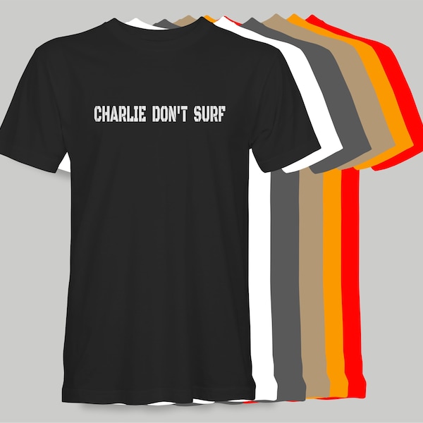 Charlie Don't Surf - Retro T-Shirt