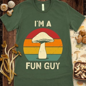 I’m a Fun Guy Tee – Funny Mushroom Pun Shirt – Retro Fungi Humor T-Shirt