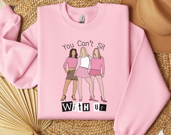 Mean Girl Inspired Shirt, You Cant Sit With Us, Girls Matching Outfits, On Wednesdays Shirt, Pink Sweatshirt