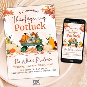 May include: A Thanksgiving potluck invitation with a fall theme. The invitation features a wagon filled with pumpkins and gourds, with fall leaves scattered around. The text on the invitation reads "You're invited to a Thanksgiving Potluck" and includes the date, time, and location of the event. The invitation also includes a phone number to RSVP.