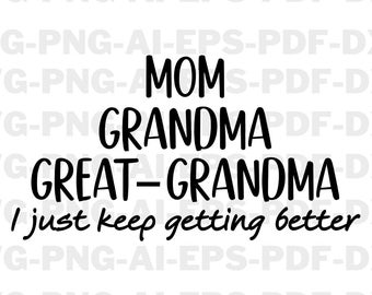 Mom, Grandma, Great-Grandma Svg, Mothers Day Svg
