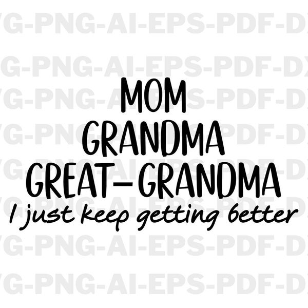Mom, Grandma, Great-Grandma Svg, Mothers Day Svg