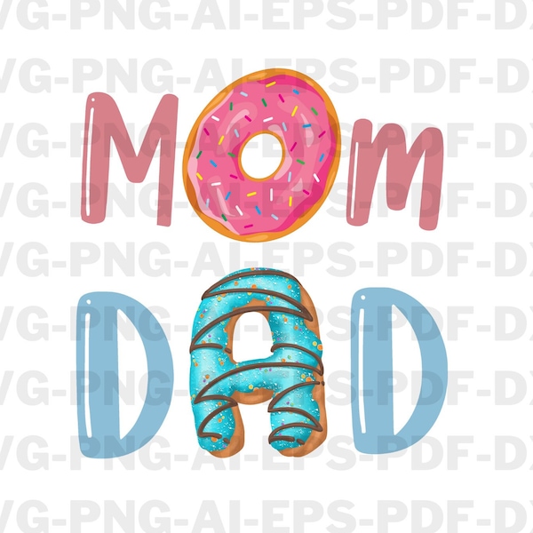 Donut Mom Svg, Donut Dad Svg,  Doughnut Svg, Candy Svg, Sprinkle Donut Svg