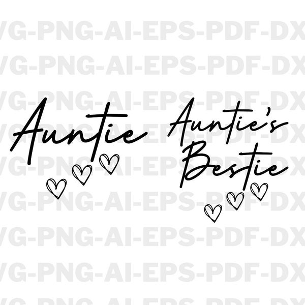 Auntie Svg, Auntie's Bestie Svg, Aunties Bestie Matching Svg, Aunt And Niece Shirt SVG, Aunt Gift SVG, New Baby Svg
