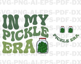 In My Pickle Era Png, Pickle Png, Pickle Jar Png, In My Pickle Era Svg, Pickle Svg