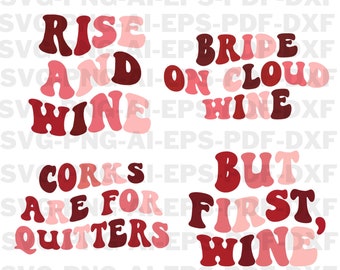 Wine Bachelorette Svg, Wine theme Svg, Bride svg, Bridal party Png, Bachelorette Shirts Svg, Bridesmaid Svg