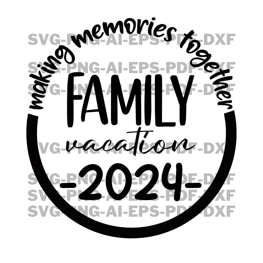 Family Trip 2024 SVG PNG, Family Vacation 2024 Svg, Summer 2024 Svg