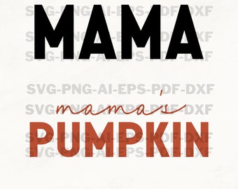 Mama and Mama's Pumpkin Svg, Mommy and Me Sweatshirt, Mom Baby Outfit, Matching Outfits, Kids Fall Shirt Svg, Thanksgiving Svg, Fall Svg