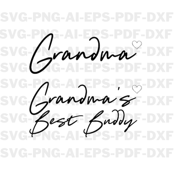Grandma and Grandma's Best Buddy Svg, Grandma and Me Svg, Grandma and Me Png