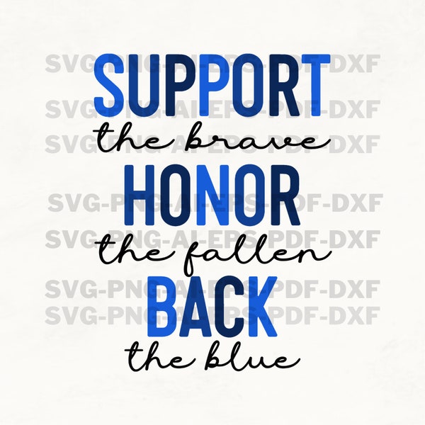 Support the Brave Honor The Fallen Back The Blue Svg Png, Police Svg, Thin Blue Line Svg