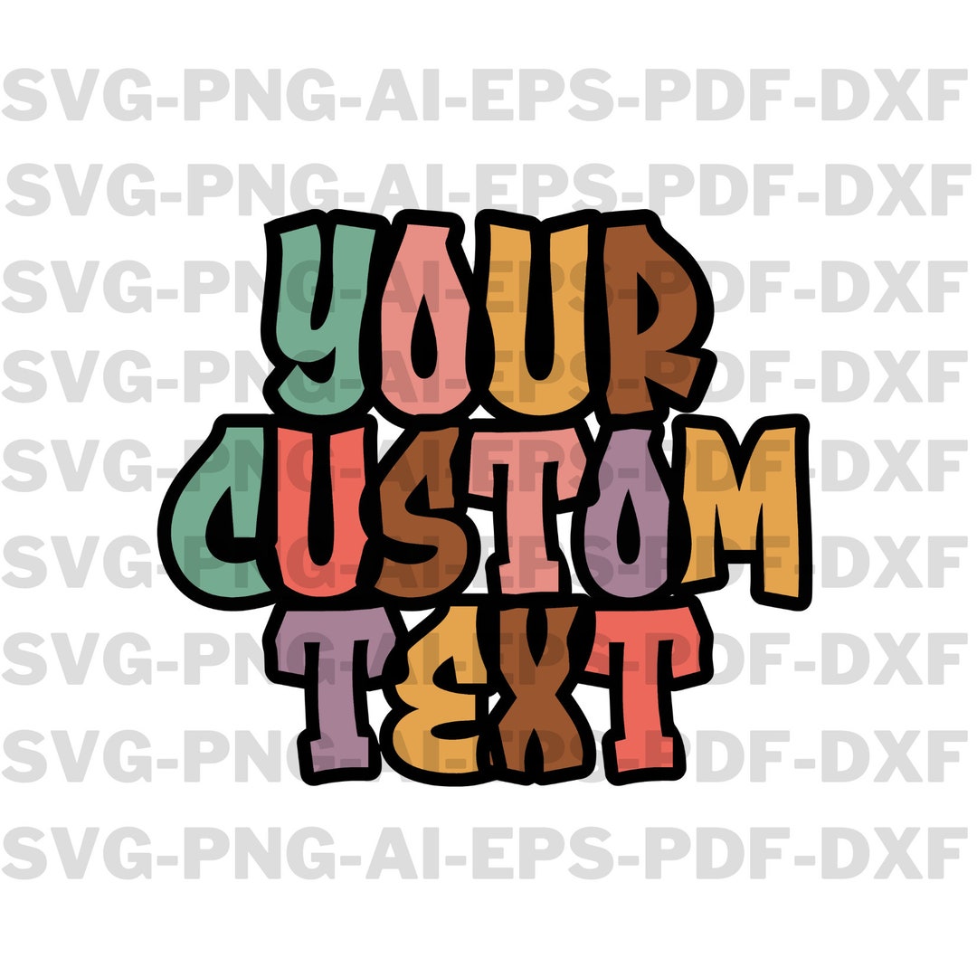 Custom Text Svg, Retro Font Png, Personalized Svg, Groovy Text Svg ...