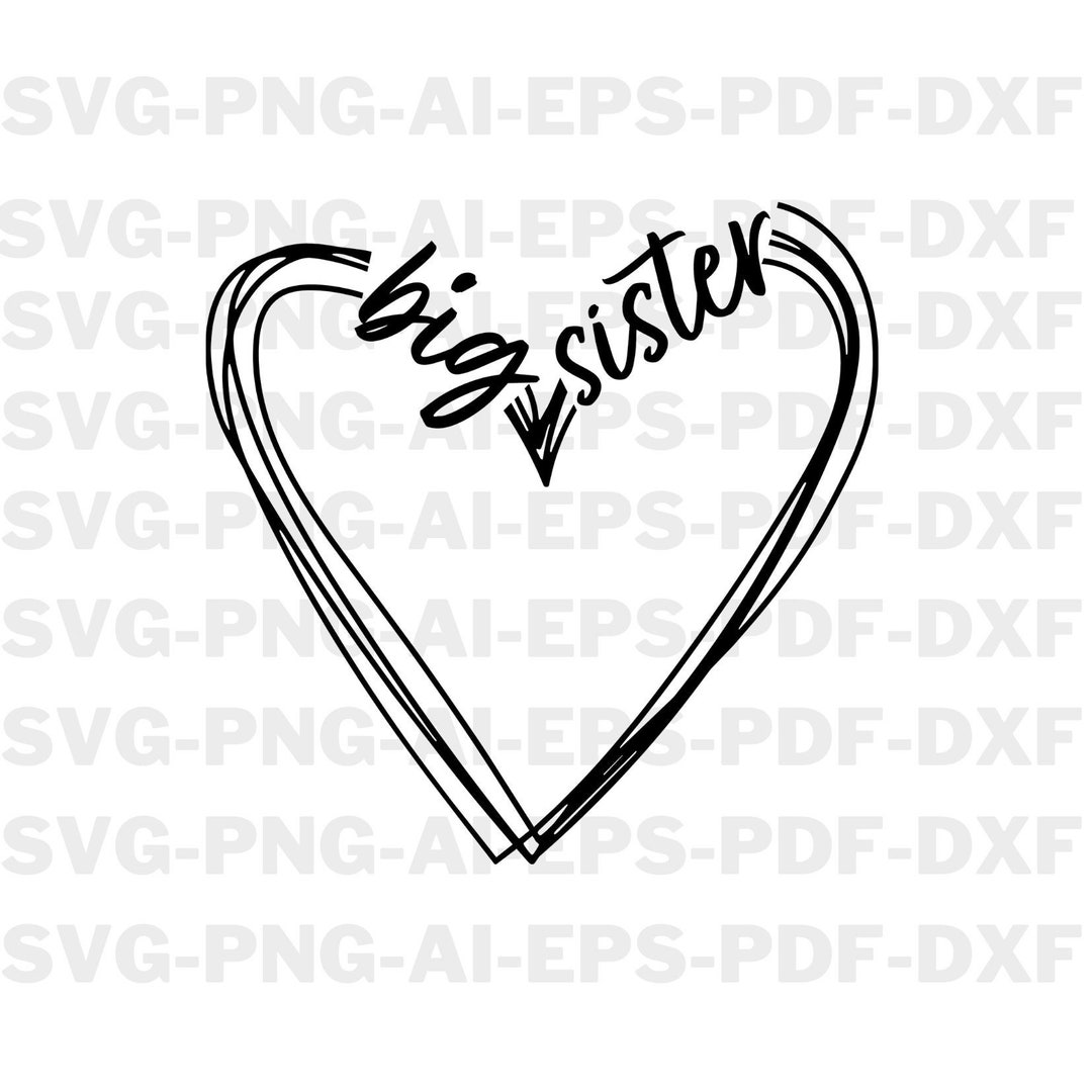 Big Sister Svg, Sister Svg, Sister Announcement Svg, Sister Heart Svg ...