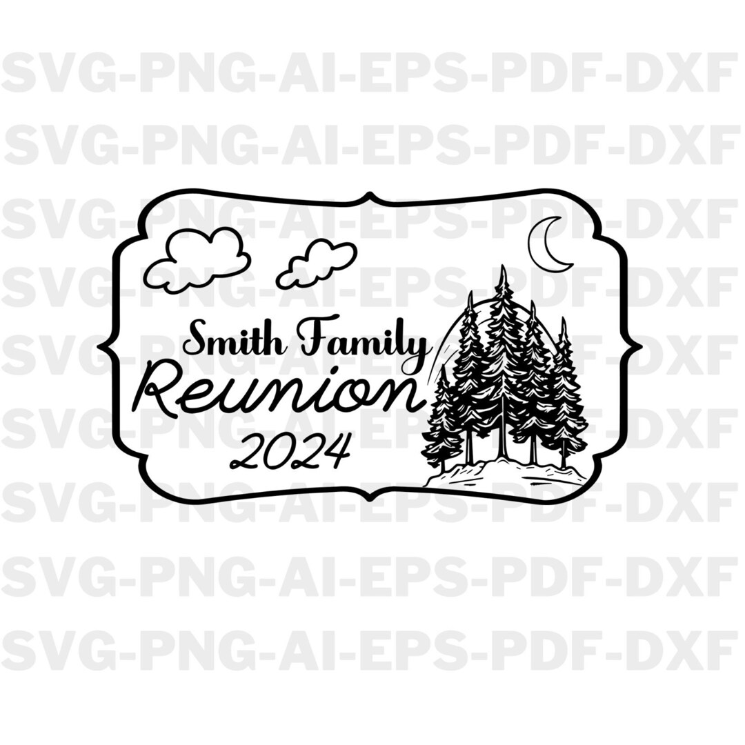 Custom Family Reunion 2024 Svgfamily Reunion Svgfamily Etsy
