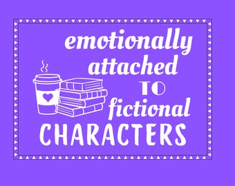 Emotionally attached to Fictional Characters
