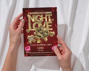 May include: A Valentine's Day edition flyer held by hands. The flyer is red with gold text that reads "NIGHT LOVE". It features a gold rose, hearts, and the text "DANCE, LIVE MUSIC, VIBES 14TH".