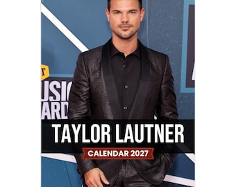 Taylor Lautner 2027 Wall Calendar, Premium Celebrity Photo Calendar, Monthly Planner, Collectible Decor, Gift for Fans