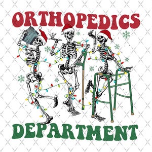 Może przedstawiać: Grafika przedstawiająca trzy szkielety w czapkach Świętego Mikołaja i z lampkami choinkowymi. Szkielety trzymają zdjęcie rentgenowskie, laskę i chodzik. Słowa "ORTHOPEDICS DEPARTMENT" są wydrukowane powyżej i poniżej.