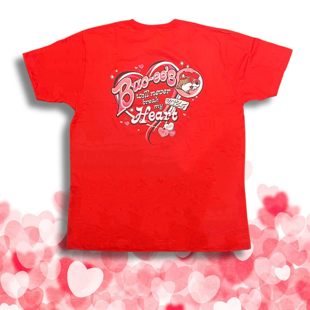 Bucees Valentine's Day Tshirt, bucee's Will Never Break My Heart