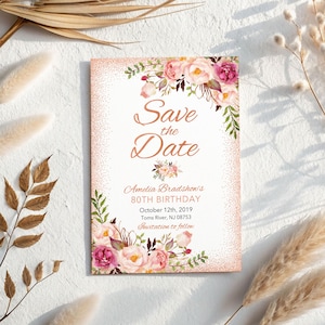80th Birthday Save the Date Invitation, Elegant Rose Gold Floral Watercolor Digital Template, Birthday Announcement Card SVD3