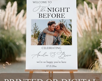 PRINTED or DIGITAL The Night Before Rehearsal Dinner Welcome Sign with Photo, PA-103-1