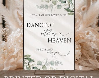 Letrero conmemorativo de boda "Bailando con nosotros en el cielo" impreso o digital, con follaje de eucalipto, tamaño B1.