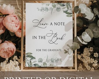 PRINTED or DIGITAL Leave a Note in the Book Sign, Greenery Graduation Guestbook Signage, Eucalyptus Grad Party Advice Botanical Decor, B-1