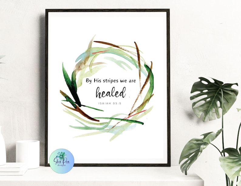 Isaiah 53:5, by His Stripes We Are Healed, Bible Verse Wall Art, Easter ...