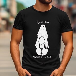 I Just Blew My Last SVG / PNG – Sarcastic Funny T-Shirt Graphic, Digital Download