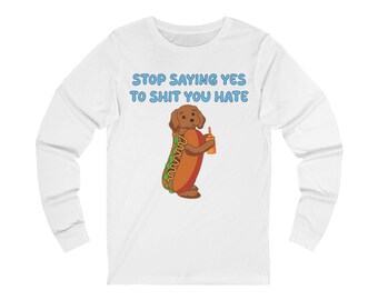 Stop Saying Yes Long Sleeve Tee | Sboccio