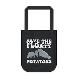 Save the Floaty Potatoes Organic Tote Bag | Sboccio Designs