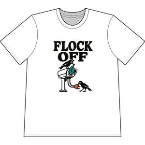 May include: A white short-sleeved t-shirt featuring the black text FLOCK OFF above a graphic of two black birds interacting with a security camera. One bird places a teal leaf into the lens, while the other bird pulls an orange power plug.