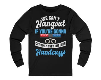 We Can't Hangout Long Sleeve Tee | Sboccio Designs