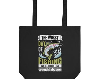 The Worst Fishing vs Heroin Eco Tote Bag | Sboccio Designs