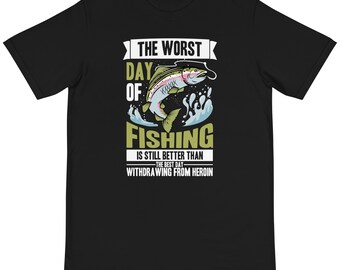 The Worst Fishing vs Heroin Organic T-Shirt | Sboccio Designs