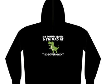 My Tummy Hurts T-Rex Hoodie | Sboccio