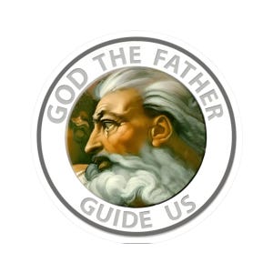 Op de afbeelding: Een ronde sticker met een portret van een oude man met een lange witte baard en haar, omlijst door een witte en grijze rand. De tekst "GOD THE FATHER GUIDE US" is rondom de rand gedrukt.