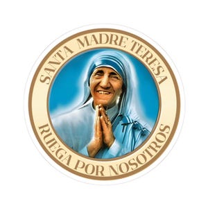 May include: A circular sticker featuring a portrait of Mother Teresa with hands pressed together in prayer. The background is a bright blue gradient. A beige border surrounds the image with the text SANTA MADRE TERESA RUEGA POR NOSOTROS.