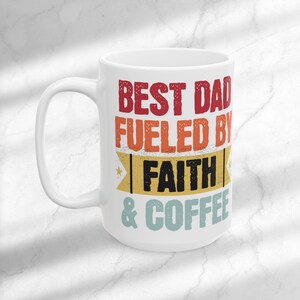 Tasse à café chrétienne pour la fête des pères Meilleur papa alimentée par la foi et tasse à café tasse à thé religieuse en céramique tasse de cacao chaud cadeau papa pour papa