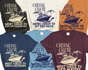 Cruise Retirement Shirts - Funny Most Likely To Cruise Tees - Matching Shirts for Retired Cruise Crew - Group Vacation Shirts for Retirees