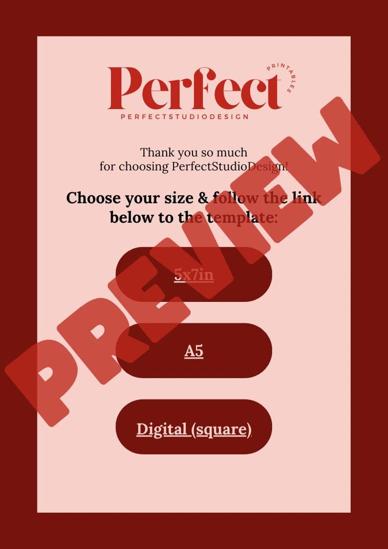 May include: A pink and red printable template with the text "Perfect" and "PerfectStudioDesign". The text "Thank you so much for choosing PerfectStudioDesign!" is also included. The template offers three size options: 5x7in, A5, and Digital (square).