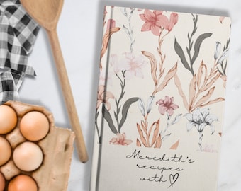 Einfaches Blumenkochbuch Personalisiertes Rezeptbuch zum Schreiben eigener Backen Kochen Rezeptorganisator Essen kochen Geschenk Rezeptbuch Notizbuch Tagebuch für