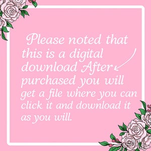 Puede incluir: Anuncio de descarga digital rosa con texto blanco y detalles florales. El texto dice: "Tenga en cuenta que esta es una descarga digital. Despu&eacute;s de la compra, obtendr&aacute; un archivo donde podr&aacute; hacer clic y descargarlo."