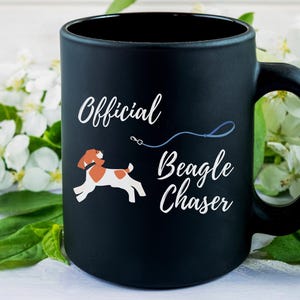 Funny Beagle Mug – “Official Beagle Chaser” – Dog Lover Gift, Beagle Owner Present, Cute Pet Coffee Cup - Perfect End of Year Teacher Gift