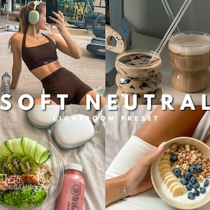 Puede incluir: Un collage de imágenes que muestran un preset de Lightroom llamado "Soft Neutral". El preset crea un tono suave, cálido y neutral en las imágenes. Las imágenes incluyen a una persona con un sujetador deportivo y leggings marrones, un bol de fruta y arroz, un vaso de café helado y un bol de granola con arándanos y plátanos.