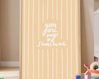 You Are My Sunshine Nursery Print, Pastel decor Kids Room Wall Art, Sweet Quote Poster, Toddler Bedroom Decor, Kids affirmation print