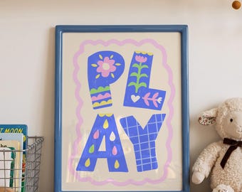 Play Nursery Playroom Print, Bold Blue Patterned Kids Room Wall Art, Playroom Quote Poster, Toddler Bedroom Decor, Whimsical Kids Art Print